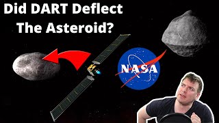 Did NASA DART Deflect The Asteroid [upl. by Saimerej]