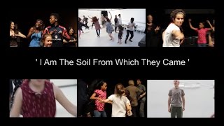 I Am The Soil From Which They Came  MIN and Barrowland Ballet Dance Project [upl. by Willetta]