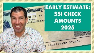 Early Estimates New SSI Check Amount in 2025  Supplemental Security Income [upl. by Lasorella]