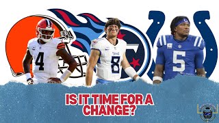 Browns Titans and Colts Need a QB Change [upl. by Aicertap748]