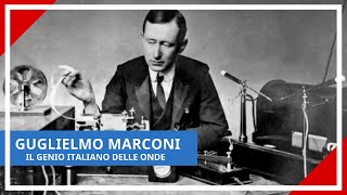 IL GENIO ITALIANO DELLE ONDE   Guglielmo Marconi tra italia e Londra [upl. by Grega724]