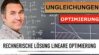 Lineare Optimierung  Maximalprinzip rechnerische Lösung  Gewinnmaximierung  Ungleichungen [upl. by Stanwin425]