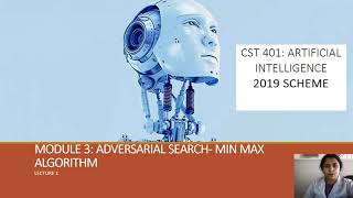 Min Max Algorithm and Adviserial games Artificial Intelligence 2019 new scheme module3 L1 Malayalam [upl. by Odracir]