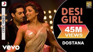 Desi Girl Lyric Video  DostanaJohnAbhishekPriyankaSunidhi Chauhan Vishal Dadlani [upl. by Illoh]