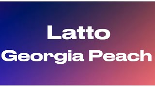 Latto  Georgia Peach Audio [upl. by Robaina]