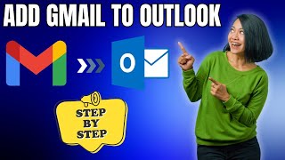 How to Add Gmail to Outlook  Configure Gmail in Outlook [upl. by Ludovick]