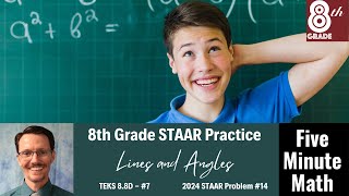 8th Grade STAAR Practice Lines and Angles 88D  7 [upl. by Thom873]