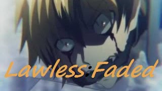 Servamp amvLawless Faded [upl. by Linnie]