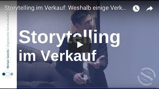 Storytelling im Verkauf Weshalb einige Verkäufer im Gespräch scheitern  Michael Geerdts [upl. by Anu149]