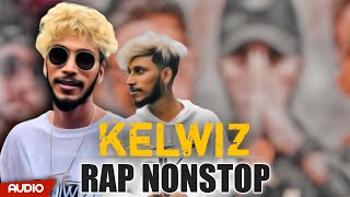 Kelwiz Sinhala Rap Collection  2022 Sinhala Rap  Kelwiz New Rap  Sinhala Rap Nonstop  Kelwiz [upl. by Hyacinth]