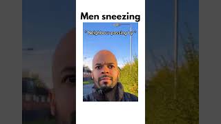 Girls Vs Boys Vs A Men Sneezing Meme Meme Men Byebyebye [upl. by Hteazile]