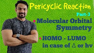 Molecular Orbital symmetryHOMO LUMO Pericyclic Reaction organic chemistry [upl. by Hasseman]