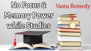 Vastu Remedy For Education and Memory Concentration [upl. by Odlanir]