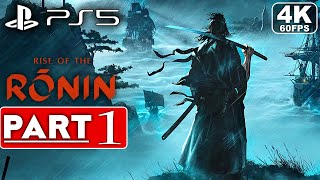 RISE OF THE RONIN Gameplay Walkthrough Part 1 4K 60FPS PS5  No Commentary FULL GAME [upl. by Mitchael]