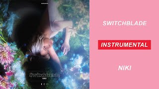 NIKI  SWITCHBLADE IONIKA INSTRUMENTAL [upl. by Calvina]