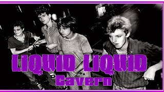 Liquid Liquid – Cavern LIVE Lyrics Original y Subtitulado al español [upl. by Peterus]