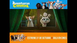 🐶 quotAventuras Caninas El Misterio De La Coronaquot Estreno 31 de octubre Solo en cines [upl. by Noizneb]