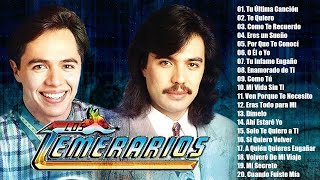 Temerarios Mix Romanticas del Ayer  Los Temerarios Puras Romanticas para Enamorarse más [upl. by Dnalwor441]