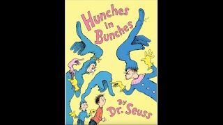 Hunches in Bunches by Dr Seuss Read Aloud [upl. by Aerol]