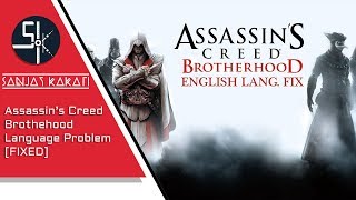 Assassins Creed Brotherhood language problemFIX 100 workingin just 2 minutes [upl. by Iphigenia]