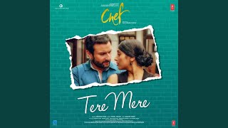 Tere Mere From quotChefquot [upl. by Ahsien]