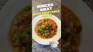 Minced meat with vegetable sauce easy recipe [upl. by Eecyac]