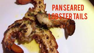 Pan seared Lobster Tails [upl. by Ranitta]