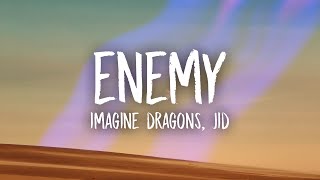 Imagine Dragons JID  Enemy Lyrics [upl. by Alleahcim]