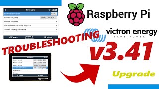 Victron VenusOS UPGRADE v341  Raspberry Pi 3 and Pi 4  Troubleshooting Part II [upl. by Noroj]