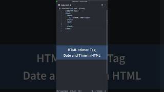 Display Date and Time in HTML time Tag  HTML Tutorial for Beginners html [upl. by Yeliah]