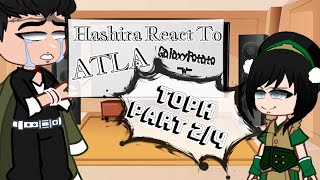 Hashiras React to Toph ATLA  GCRV  Not Cannon  24 [upl. by Lashar]