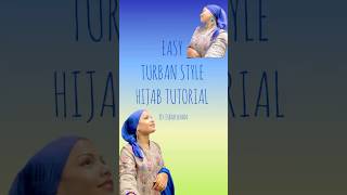 Turban Style Hijab Tutorial💙 hijabtutorial turbantutorial turbanhijab turbanstyle tutorial [upl. by Ahsienahs]