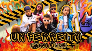 UN PERREITO  ETHAN PILOZO VIDEO OFICIAL [upl. by Elsie590]