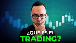 ¿QUÉ es el TRADING y cómo funciona Explicado FÁCIL [upl. by Laroc]