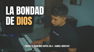 La bondad de Dios  Samuel Arroyave [upl. by Lienet688]