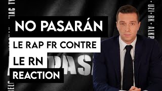 REACTION I NO PASARÁN  Le RAP FR contre le RN [upl. by Rusel]