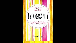 CSS Typography and Web Fonts [upl. by Malita]