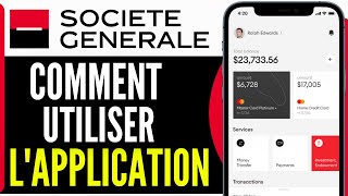 Comment Utiliser Lapplication Societe Generale 2024 [upl. by Arehc]