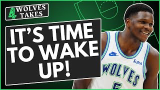 It is time for the Minnesota Timberwolves to WAKE UP [upl. by Swithin283]