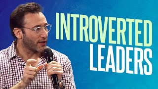 How to Leverage Being an Introvert  Simon Sinek [upl. by Ainoval]