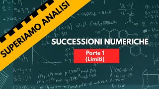 Analisi 1 Successioni numeriche Limiti [upl. by Lilias]