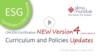 CFA ESG Certificate NEW VERSION 4 2023 Edition  Curriculum and Policies Updates [upl. by Seif]