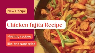 Chicken Fajita [upl. by Pyle661]