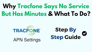 Why Tracfone Says No Service But Has Minutes amp What To Do [upl. by Cioban]