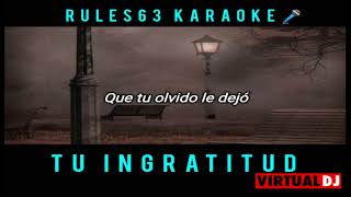 TU INGRATITUD Los Bukis karaoke dev SG [upl. by Dorehs]