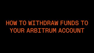 How to Withdraw Funds to Your Arbitrum Account [upl. by Aicilif]