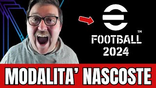 eFOOTBALL 2024  ECCO LE MODALITÀ NASCOSTE DEL NUOVO GIOCO   CÈ ANCHE LA MASTER LEAGUE [upl. by Earazed487]