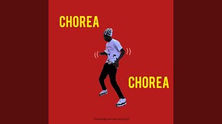 CHOREA CHOREA [upl. by Joseph]