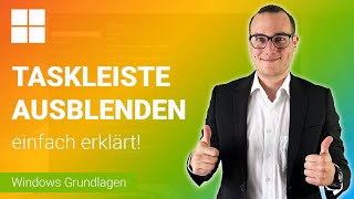 TASKLEISTE ausblenden einfach erklärt  Lerne Windows Grundfunktionen ✅ [upl. by Salaidh485]