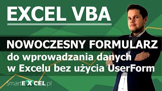 Nowoczesny formularz do wprowadzania danych bez użycia UserForm w Excel VBA [upl. by Alimak]